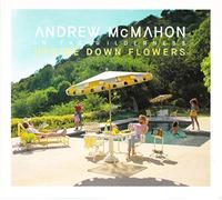 Andrew McMahon - Upside Down Flowers