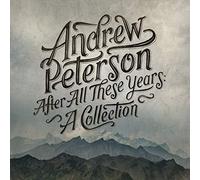 andrew peterson - After All These Years