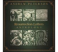 Andrew Peterson - Resurrection Letters Anthology