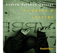 Andrew Rathbun Quartet - Numbers & Letters