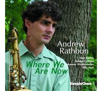 Andrew Rathbun - Where We Are Now