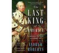 Andrew Roberts The Last King of America (Tapa blanda)