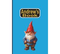 Andrew’s Book - Gnomes: Journal | Diary | Notebook | Logbook | Composition Book | 6x9 Inches | 100 Pages