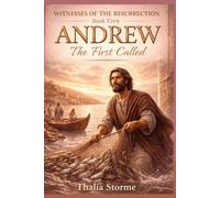ANDREW: The First Called (Witnesses of the Resurrection)