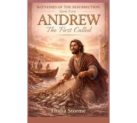 ANDREW: The First Called (Witnesses of the Resurrection)