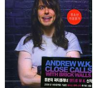 Andrew W.K. - Close Calls With Brick W
