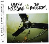 ANDREW WEATHERALL vs THE BOARDROOM [解説ä»˜ããƒ»å›½å†…ç›¤]