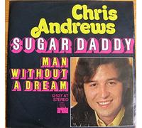 ANDREWS, CHRIS - Sugar Daddy / Man without a dream / 12 527 AT