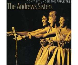 Andrews Sisters - Don't Sit Under the..
