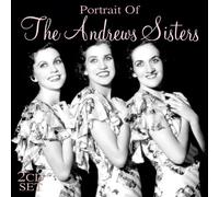 Andrews Sisters - Portrait of the Andrews Sister