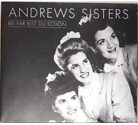 Andrews Sisters, the - Bei Mir Bist Du Schon