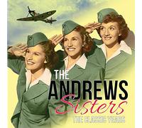 Andrews Sisters - The Classic Years