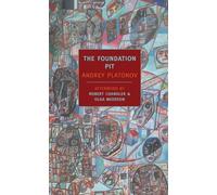 Andrey Platonov The Foundation Pit (Tapa blanda)