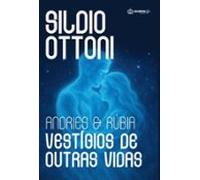 Andries E Rúbia Vestígios De Outras Vidas (ebook)