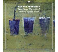 Andriessen: Obras Sinfónicas, Vol. 3 / Porcelijn