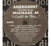Androgeny - I could be this (feat. Michael M., incl. Joey Mustapha/George Morel Mixes) [Vinyl Single]