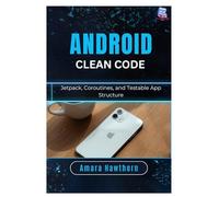 Android Clean Code: Jetpack, Coroutines, and Testable App Structure