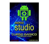 Android Studio Curso Basico: Aprenda paso a paso