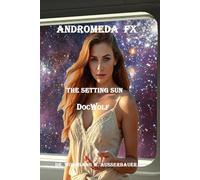 Andromeda FX B&W: The Setting Sun