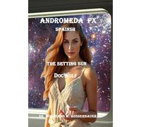 Andromeda FX Spanish: The Setting Sun