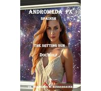 Andromeda FX Spanish: The Setting Sun