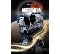 Andromeda: I - La flamme des insurgés