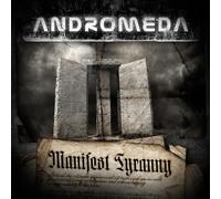 Andromeda – Manifest Tyranny