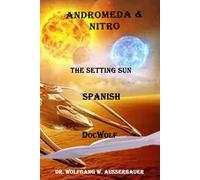 Andromeda & Nitro Spanish: The Setting Sun