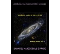 Andrômeda - Uma Viagem No Tempo E No Espaço (ebook)