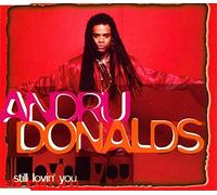 Andru Donalds - Still lovin' you [Single-CD]