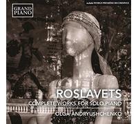 Andryushchenko, Olga - Roslavets, N.A.: Piano Works (Complete) (Andryushchenko)