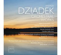 Andrzej Dziadek : Oeuvres orchestrales. Wit, Klauza, Kosek.