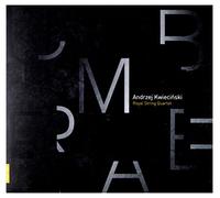 Andrzej Kwiecinski : Umbrae, portrait du compositeur. Januchta, Royal String Quartet.