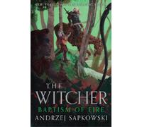 Andrzej Sapkowski Baptism of Fire (Tapa dura) Witcher