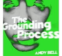 Andy Bell – The Grounding Process – Vinilo (Clear/Green Splatter) – Victrola