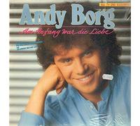 Andy Borg - Am Anfang war die Liebe
