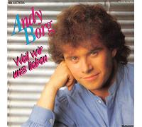 Andy Borg - Andy Borg / Weil wir uns lieben / KOMM HEIM ZU MIR / 1983 / Bildhülle / PAPAGAYO # 1C006-53952 / Deutsche Pressung / 7" Vinyl Single Schallplatte