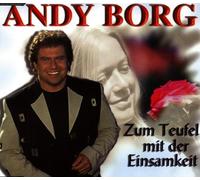 Andy Borg - Zum Teufel mit der Einsamkeit