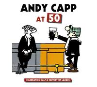 Andy Capp at 50: Celebrating Half a Century of Laughs by Reg Smyth (2006-09-29)