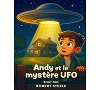 Andy et le mystère des OVNI Andy and the UFO Mystery