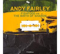 Andy Fairley - Fishfood Vs.The Birth Of Sharo