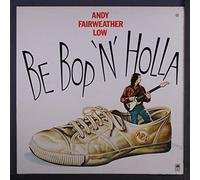 Andy Fairweather-Low - Be Bop 'N' Holla