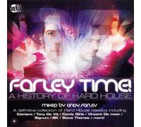 Andy Farley - Farley Time: a History of Hard House