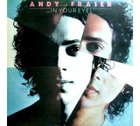Andy Fraser - In Your Eyes - CBS - 81027