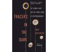 Andy Greenberg Tracers in the Dark (Tapa blanda)