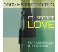 Andy Hermann Trio My Secret Love (CD) Album Digipak