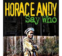 Andy,Horace - Say Who