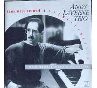 Andy Laverne Trio - Time Well Spent