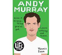 Andy Murray (A Life Story)