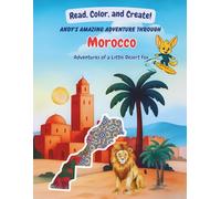 Andy’s Great Journey Through Morocco: Read, Draw, and Create!
